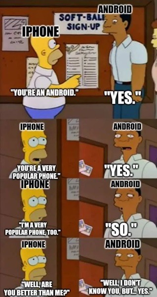 Meme highlighting an Android's answer to the question which is better Android or iPhone. 
