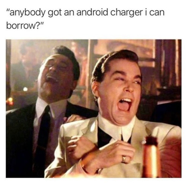 Meme highlighting that you can use basically any USB cable to charge your Android device.