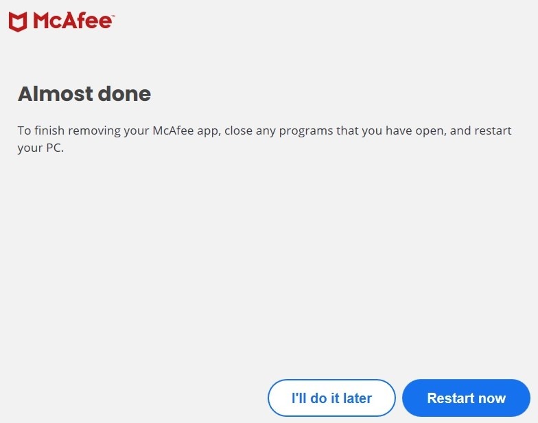 Clicking "Restart now" button after uninstalling McAfee.