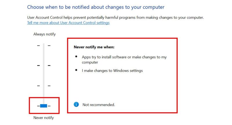 Setting UAC settings to "Never notify."