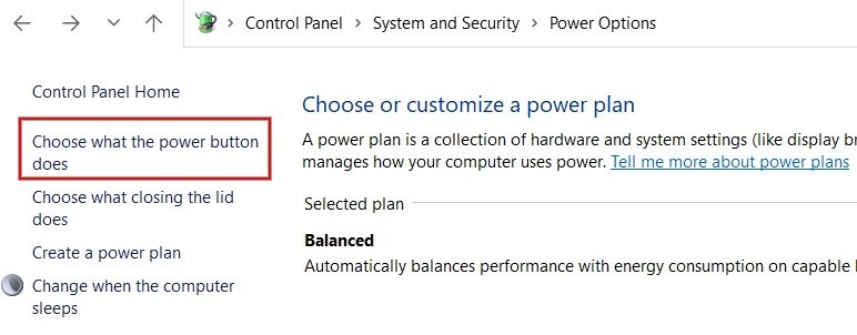 Selecting "Choose what the power button does" option in Control Panel. 